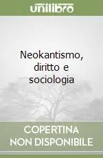 Neokantismo, diritto e sociologia Soddisfatti O Rimborsati