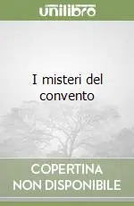 Non Perdere I misteri del convento