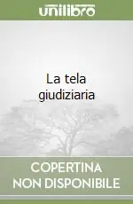 Bestseller La tela giudiziaria