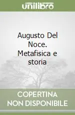 Augusto Del Noce. Metafisica e storia Prezzo Di Fabbrica