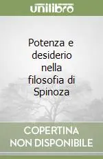 Soddisfatti O Rimborsati Potenza e desiderio nella filosofia di Spinoza
