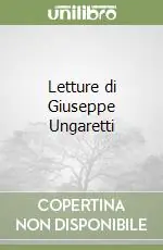 Letture di Giuseppe Ungaretti Nuova Collezione