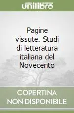 Nuova Collezione Pagine vissute. Studi di letteratura italiana del Novecento