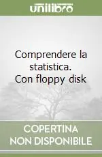 Comprendere la statistica. Con floppy disk Super Prezzo