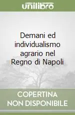 Prezzo Di Fabbrica Demani ed individualismo agrario nel Regno di Napoli