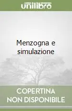 Menzogna e simulazione Nuova Collezione