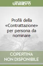 Profili della «Contrattazione» per persona da nominare Spedizione Espresso