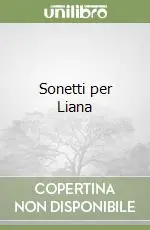 Ordina Subito Sonetti per Liana