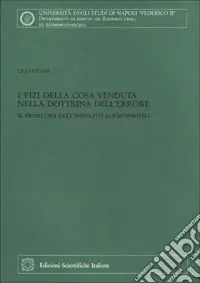 Professionale I vizi della cosa venduta nella dottrina dell‘errore. Il problema dell‘inesatto adempimento
