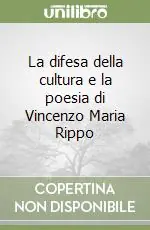Promozione La difesa della cultura e la poesia di Vincenzo Maria Rippo