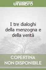 Vendita Finale I tre dialoghi della menzogna e della verità