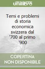 Ultimissimo Modello Temi e problemi di storia economica svizzera dal ‘700 al primo ‘900