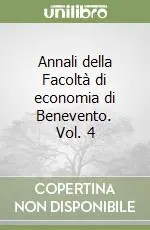 Annali della Facoltà di economia di Benevento. Vol. 4 Prezzo Di Fabbrica