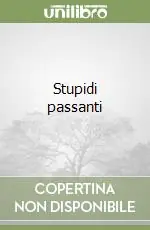 Stupidi passanti Professionale