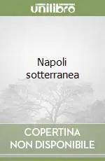 Napoli sotterranea Promozione Esclusiva
