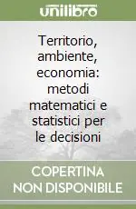 Ordina Subito Territorio, ambiente, economia metodi matematici e statistici per le decisioni
