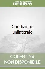 Soddisfatti O Rimborsati Condizione unilaterale
