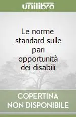 Le norme standard sulle pari opportunità dei disabili Saldi