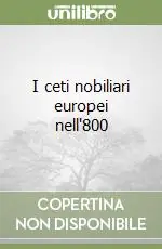 I ceti nobiliari europei nell‘800 Must-Have