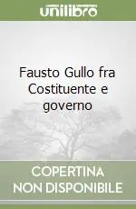 Spedizione Espresso Fausto Gullo fra Costituente e governo
