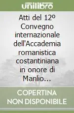 Reso Gratuito Atti del 12º Convegno internazionale dell‘Accademia romanistica costantiniana in onore di Manlio Sargenti (Perugia-Spello, 11-14 Ottobre 1995)
