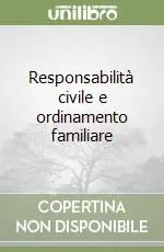 Prezzo Basso Responsabilità civile e ordinamento familiare