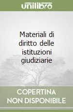 Bestseller Materiali di diritto delle istituzioni giudiziarie