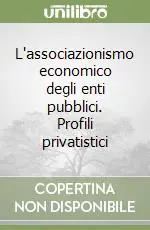 L‘associazionismo economico degli enti pubblici. Profili privatistici A Buon Prezzo