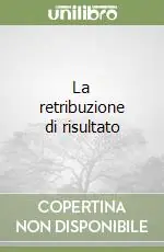 Direttamente Dal Produttore La retribuzione di risultato