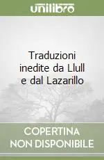 Traduzioni inedite da Llull e dal Lazarillo Offerta Limitata