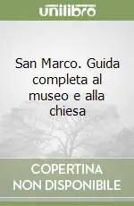 Acquista Ora San Marco. Guida completa al museo e alla chiesa
