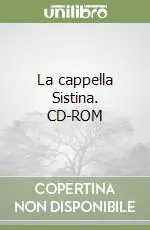 Sconto La cappella Sistina. CD-ROM
