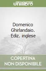 Direttamente Dal Produttore Domenico Ghirlandaio. Ediz. inglese
