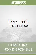 Prezzo Basso Filippo Lippi. Ediz. inglese