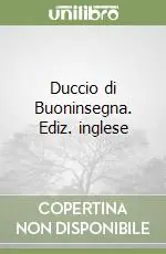 Prezzo Conveniente Duccio di Buoninsegna. Ediz. inglese