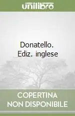 Donatello. Ediz. inglese Miglior Prezzo