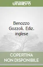 Super Prezzo Benozzo Gozzoli. Ediz. inglese