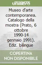 Spedizione Espresso Museo d‘arte contemporanea. Catalogo della mostra (Prato, 6 ottobre 1990-14 gennaio 1991). Ediz. bilingue