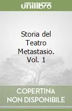 Vendita Finale Storia del Teatro Metastasio. Vol. 1