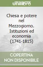 Sconto Chiesa e potere nel Mezzogiorno. Istituzioni ed economia (1741-1815)