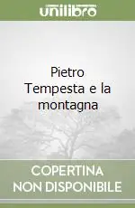 Pietro Tempesta e la montagna Occasione