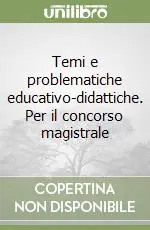 Nuova Collezione Temi e problematiche educativo-didattiche. Per il concorso magistrale