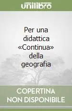 Soddisfatti O Rimborsati Per una didattica «Continua» della geografia