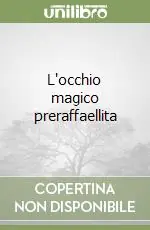 L‘occhio magico preraffaellita Di Tendenza