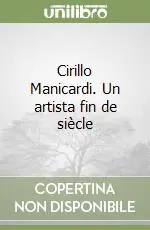 Reso Gratuito Cirillo Manicardi. Un artista fin de siècle