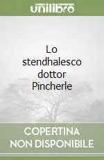 Lo stendhalesco dottor Pincherle Promozione Esclusiva