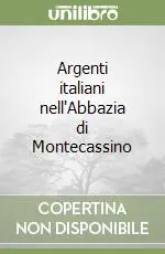 Offerta Argenti italiani nell‘Abbazia di Montecassino
