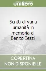 Scritti di varia umanità in memoria di Benito Iezzi Promozione