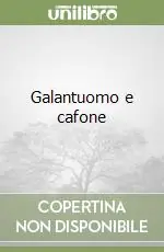 Di Tendenza Galantuomo e cafone