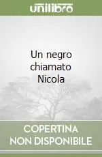 Più Venduto Un negro chiamato Nicola